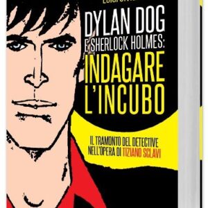 Dylan Dog & Sherlock Holmes: Indagare l'Incubo