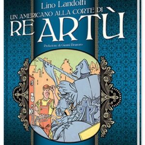 Un americano alla corte di Re Artù