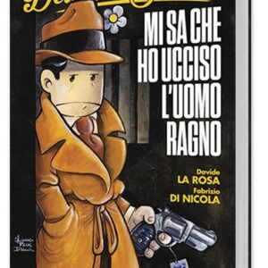 Detective Smullo - mi sa che ho ucciso l'Uomo Ragno