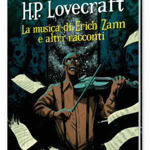 H.P. Lovecraft – La musica di Erich Zann e altri racconti