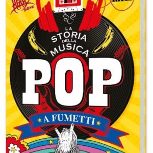 Storia della Musica Pop a fumetti