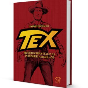Tex - Fiumi di China Italiana in Deserti Americani - ed. cartonata